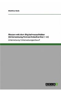 Messen mit dem Digitalmessschieber (Unterweisung Feinwerkmechaniker / -in)