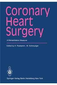 Coronary Heart Surgery: A Rehabilitation Measure