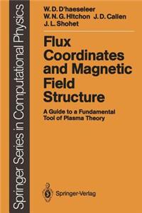 Flux Coordinates and Magnetic Field Structure