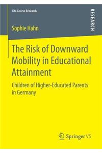 Risk of Downward Mobility in Educational Attainment