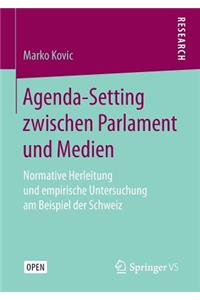 Agenda-Setting Zwischen Parlament Und Medien