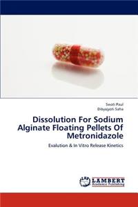 Dissolution For Sodium Alginate Floating Pellets Of Metronidazole