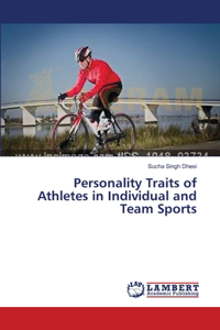 Personality Traits of Athletes in Individual and Team Sports