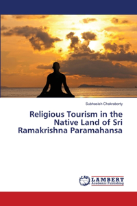 Religious Tourism in the Native Land of Sri Ramakrishna Paramahansa