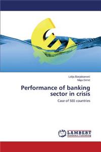 Performance of banking sector in crisis