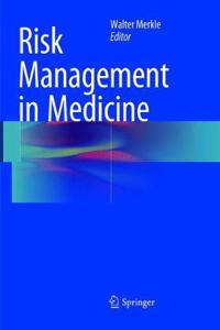 Risk Management in Medicine