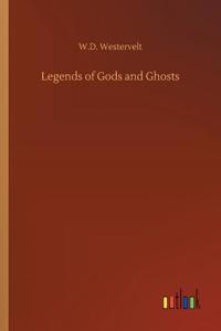 Legends of Gods and Ghosts