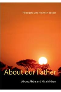 About our Father