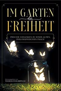 Im Garten der Freiheit