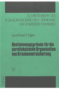 Bestimmungsgruende Fuer Die Parafiskalische Organisation Von Krankenversicherung