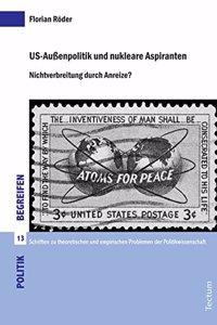 Us-Aussenpolitik Und Nukleare Aspiranten