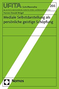 Mediale Selbstdarstellung ALS Personliche Geistige Schopfung