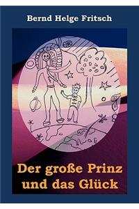 Der große Prinz und das Glück