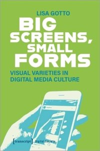 Big Screens, Small Forms
