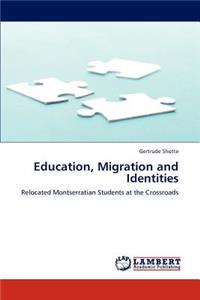 Education, Migration and Identities