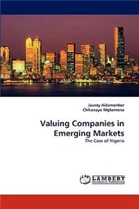 Valuing Companies in Emerging Markets