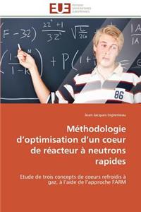 Méthodologie D Optimisation D Un Coeur de Réacteur À Neutrons Rapides