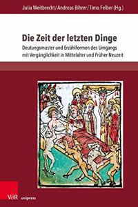 Die Zeit der letzten Dinge