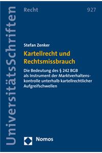 Kartellrecht Und Rechtsmissbrauch
