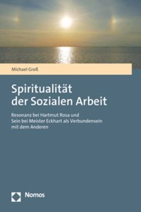 Spiritualitat Der Sozialen Arbeit