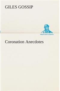 Coronation Anecdotes