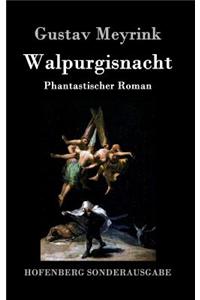 Walpurgisnacht: Phantastischer Roman