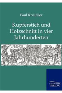 Kurperschnitt und Holzschnitt in vier Jahrhunderten