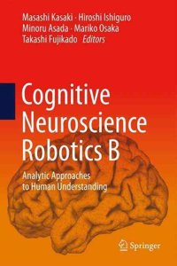 Cognitive Neuroscience Robotics B