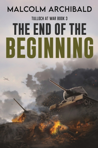 The End of the Beginning