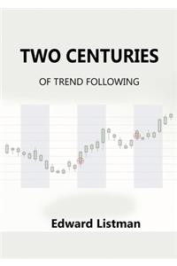 Two Centuries of Trend Following