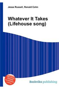 Whatever It Takes (Lifehouse Song)