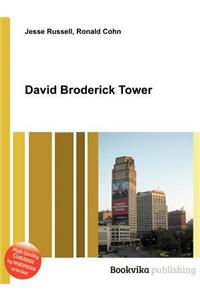 David Broderick Tower