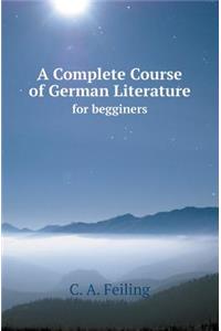 A Complete Course of German Literature for Begginers