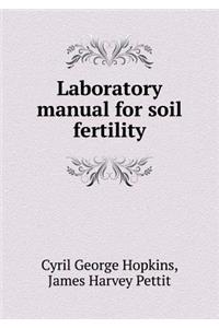 Laboratory Manual for Soil Fertility