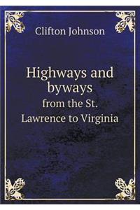 Highways and Byways from the St. Lawrence to Virginia