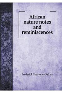 African Nature Notes and Reminiscences