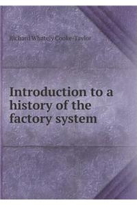Introduction to a history of the factory system