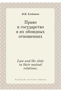 Law and the state in their mutual relations.