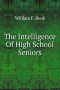 Intelligence Of High School Seniors
