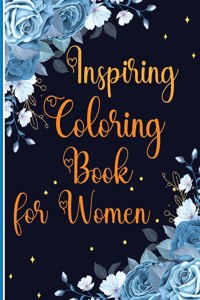 Inspiring Coloring Book for Women: Coloring books with Inspirational and Christian Quotes, A gift idea for women