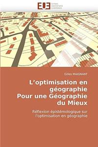 L Optimisation En G�ographie Pour Une G�ographie Du Mieux