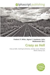 Crazy as Hell