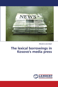 The lexical borrowings in Kosovo's media press