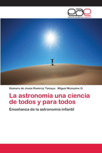 astronomía una ciencia de todos y para todos