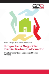 Proyecto de Seguridad Barrial Riobamba-Ecuador