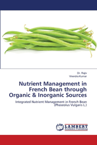 Nutrient Management in French Bean through Organic & Inorganic Sources