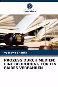 Prozess Durch Medien