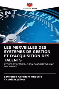 Les Merveilles Des Systèmes de Gestion Et d'Acquisition Des Talents