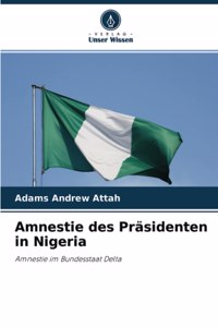 Amnestie des Präsidenten in Nigeria