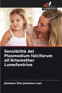 Sensibilità del Plasmodium falcifarum all'Artemether Lumefantrine